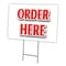 Signmission Order Here Yard Sign & Stake outdoor plastic coroplast window, C-2436 Order Here C-2436 Order Here - alternate 1